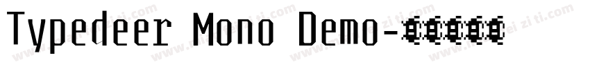 Typedeer Mono Demo字体转换